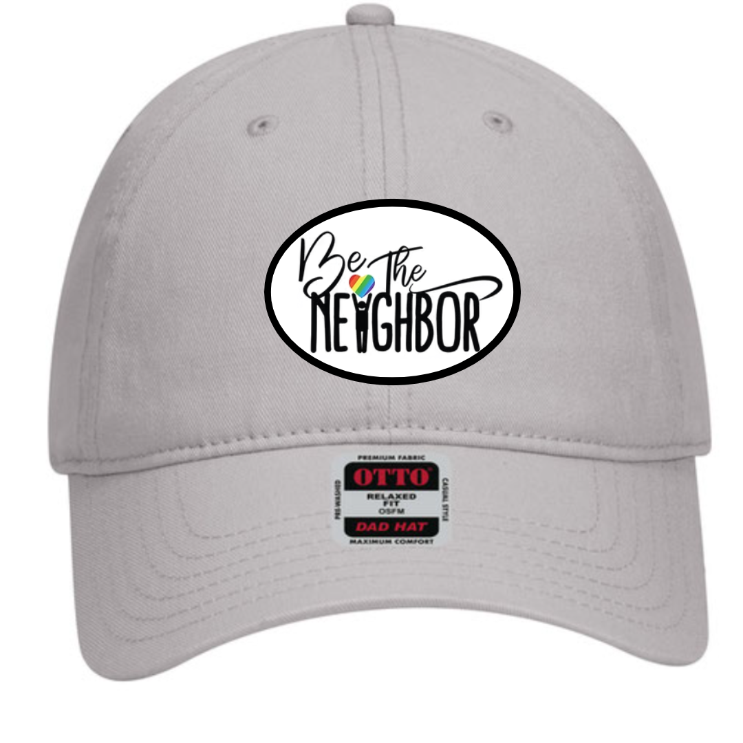 Be The Neighbor Logo -Baseball Hat