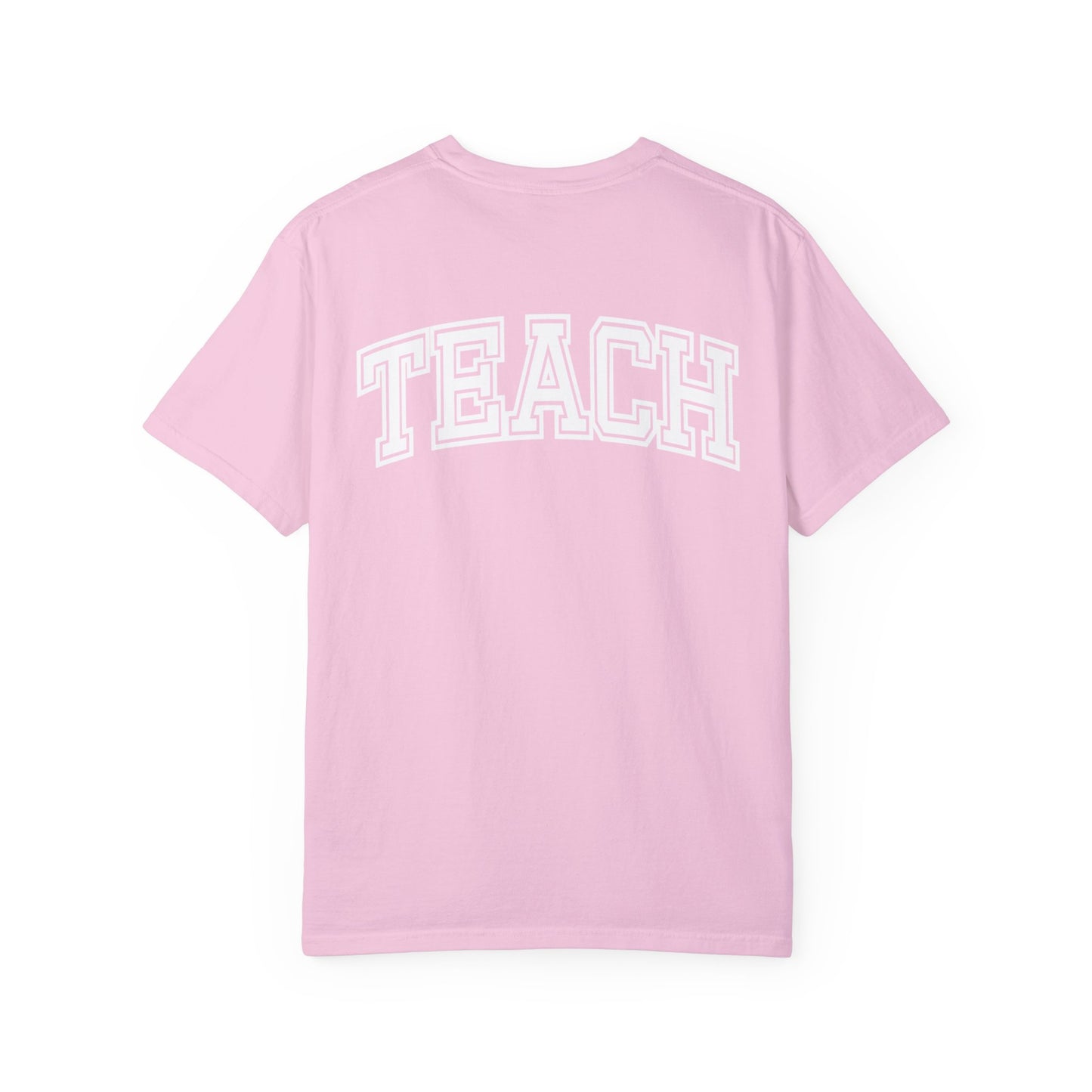 TEACH (Comfort Colors)