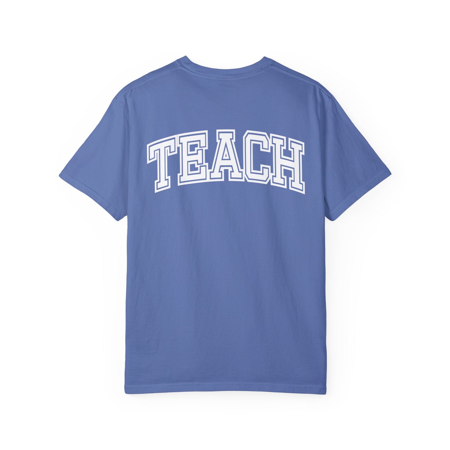 TEACH (Comfort Colors)