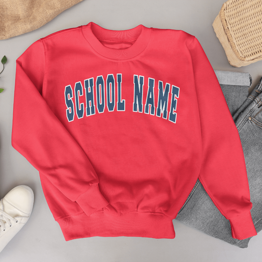 bold style custom school name - SWEATSHIRT