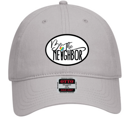 Be The Neighbor Logo -Baseball Hat