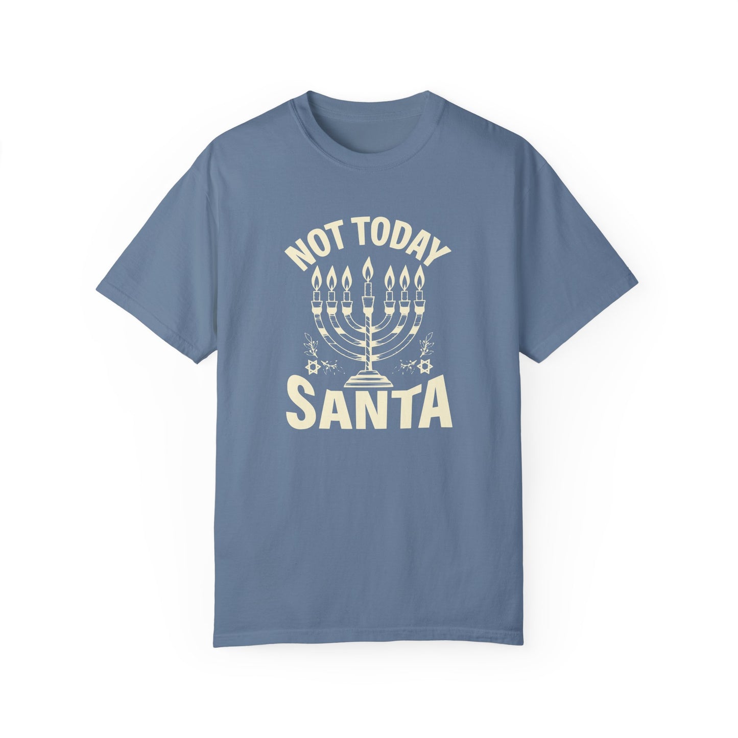 HANUKKAH - Not today Santa