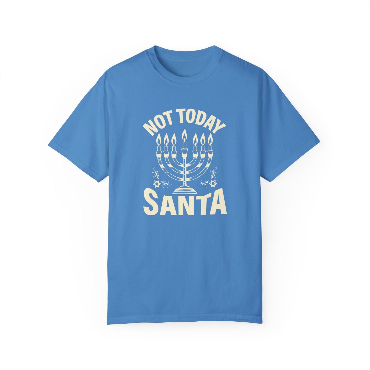 HANUKKAH - Not today Santa