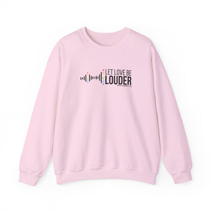 Love Louder Logo -Crewneck Sweatshirt - Be The Neighbor