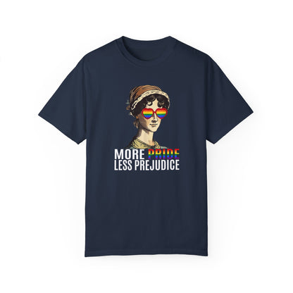 More Pride Less Prejudice Comfort Colors T-shirt