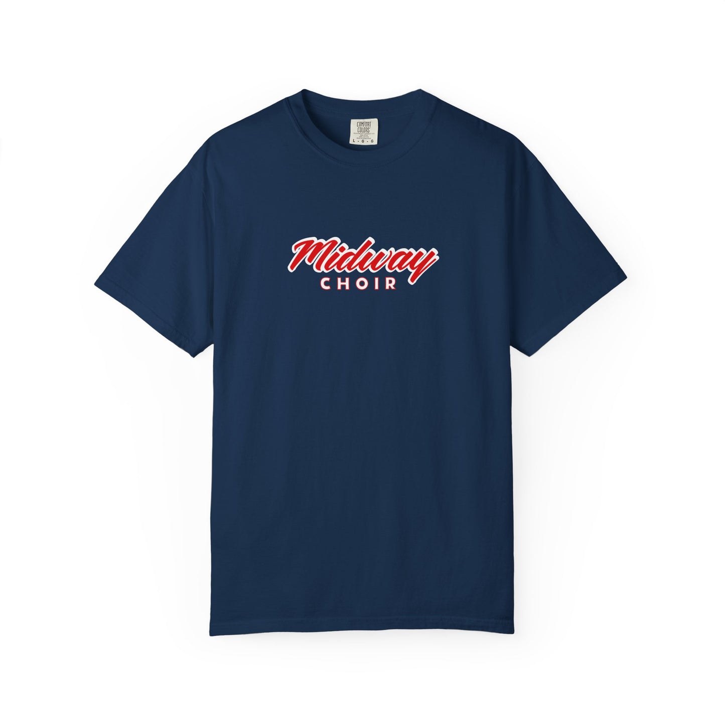 MHS CHOIR: MIDWAY CHOIR Comfort Colors T-Shirt