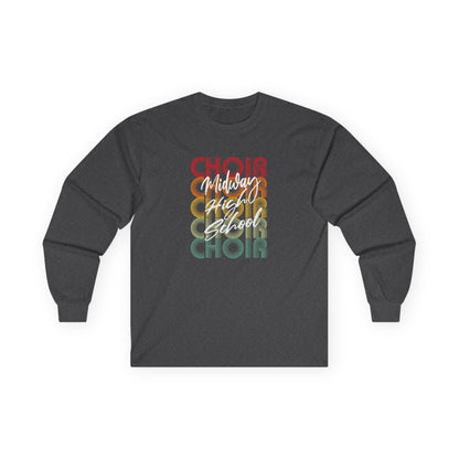 MHS CHOIR: RETRO MIDWAY CHOIR Long-Sleeved T-Shirt