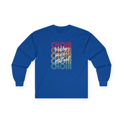 MHS CHOIR: RETRO MIDWAY CHOIR Long-Sleeved T-Shirt