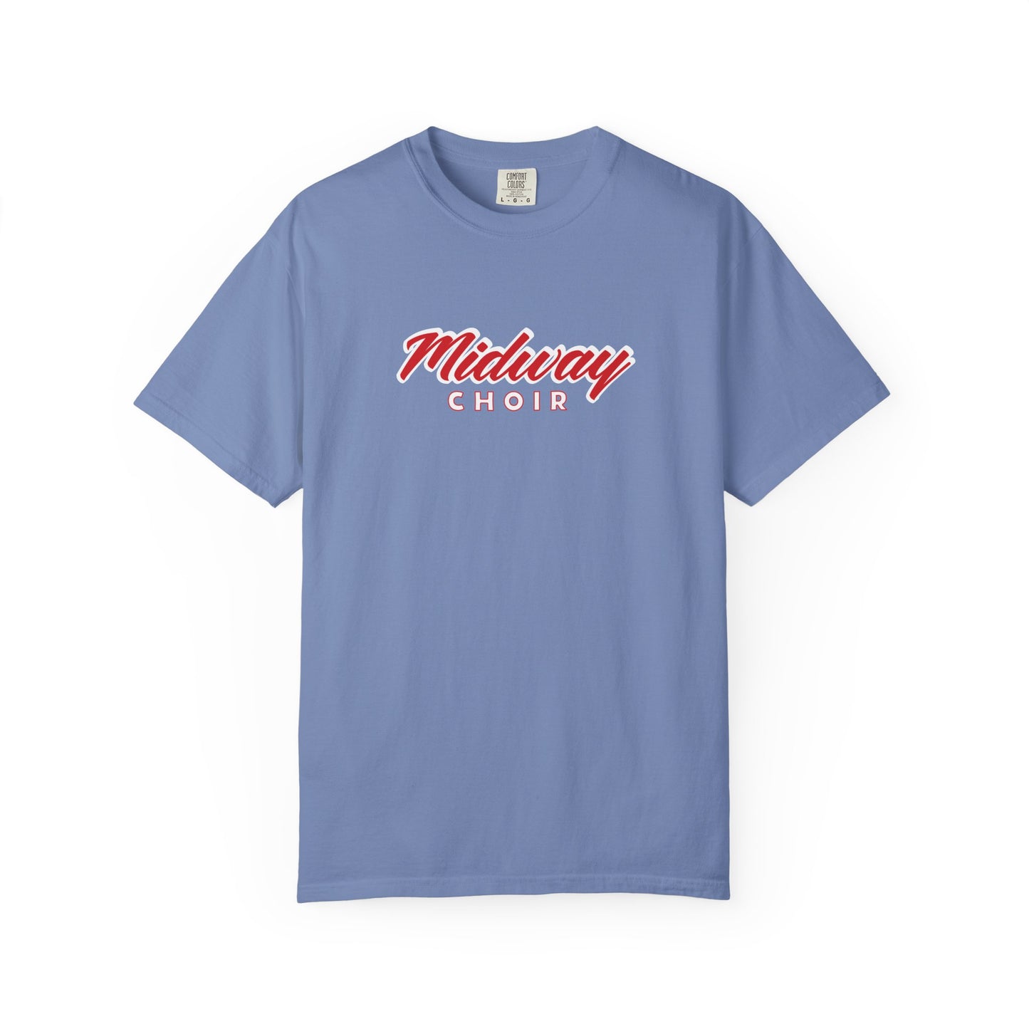 MHS CHOIR: MIDWAY CHOIR Comfort Colors T-Shirt