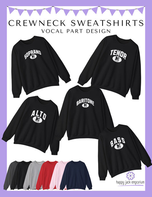 MHS CHOIR: VOCAL PART Crewneck Sweatshirt