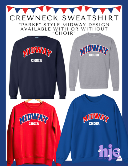 MHS CHOIR: Midway or Midway Choir Crewneck Sweatshirt