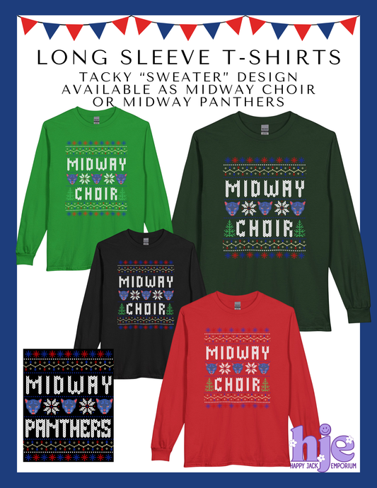 MHS CHOIR: "TACKY SWEATER" MIDWAY CHOIR or MIDWAY PANTHERS  Long-Sleeved T-Shirt