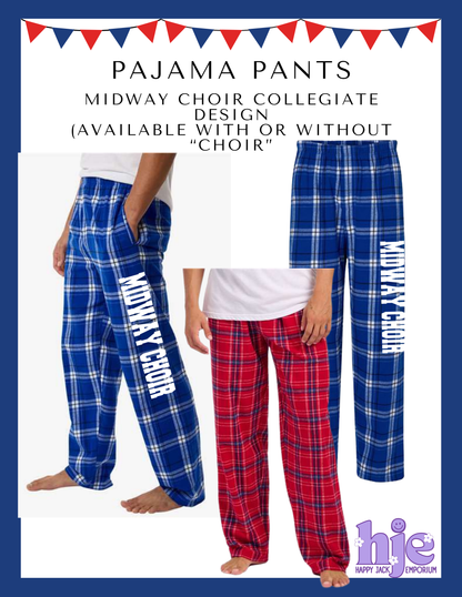 MHS CHOIR: MIDWAY CHOIR or MIDWAY Unisex Pajama Pants