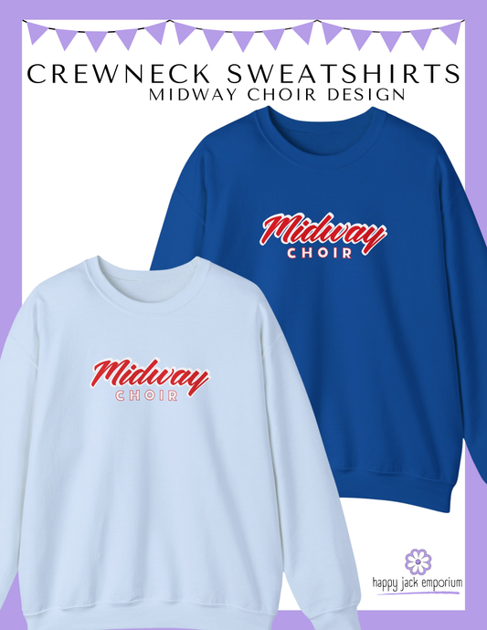 MHS CHOIR: MIDWAY CHOIR Crewneck Sweatshirt