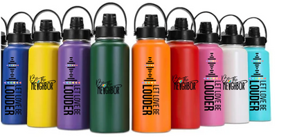 Love Louder/Be The Neighbor Logo -32oz Water Bottle